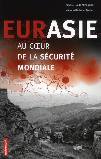 EURASIE, AU COEUR DE LA SECURITE MONDIALE - ILLUSTRATIONS, COULEUR