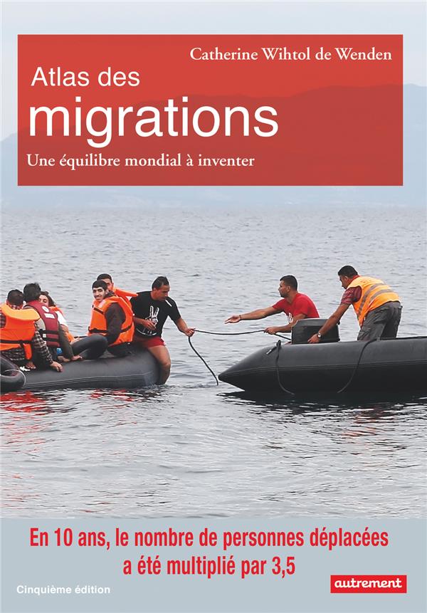 Atlas des migrations - un equilibre mondial a inventer
