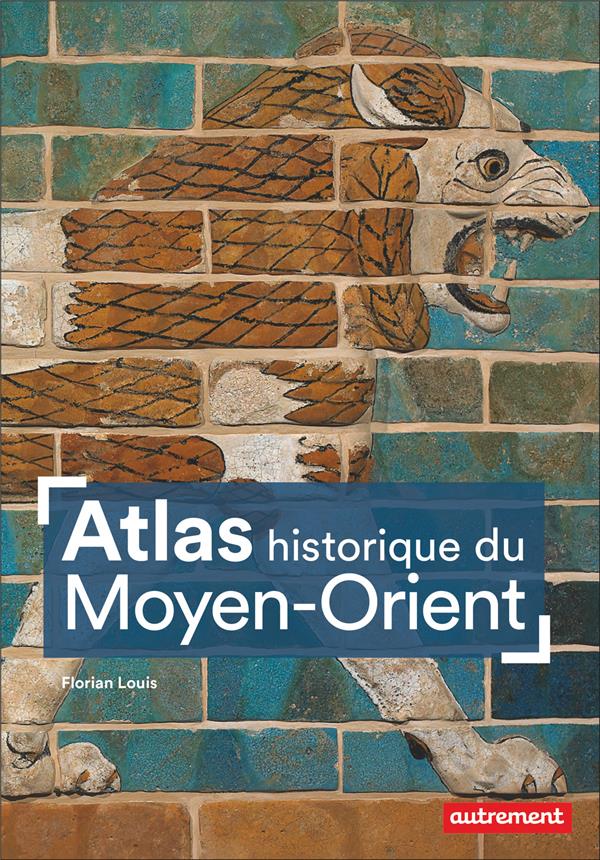Atlas historique du moyen-orient