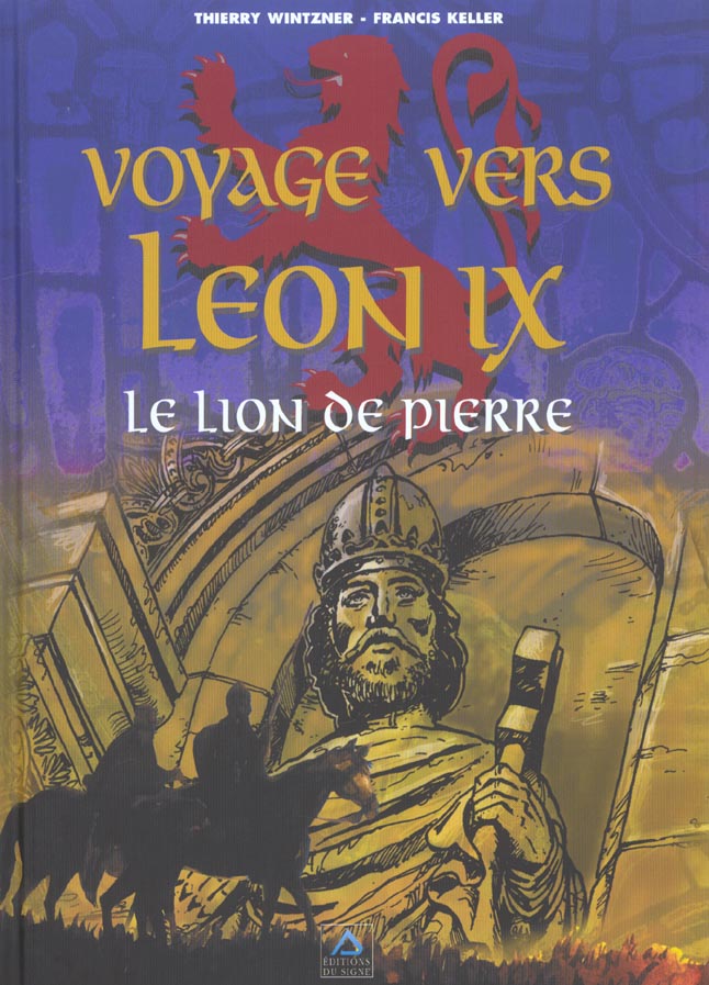 VOYAGE VERS LEON IX-LION DE PIERRE