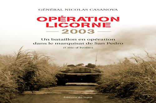OPERATION LICORNE 2003.UN BATAILLON EN OPERATION D
