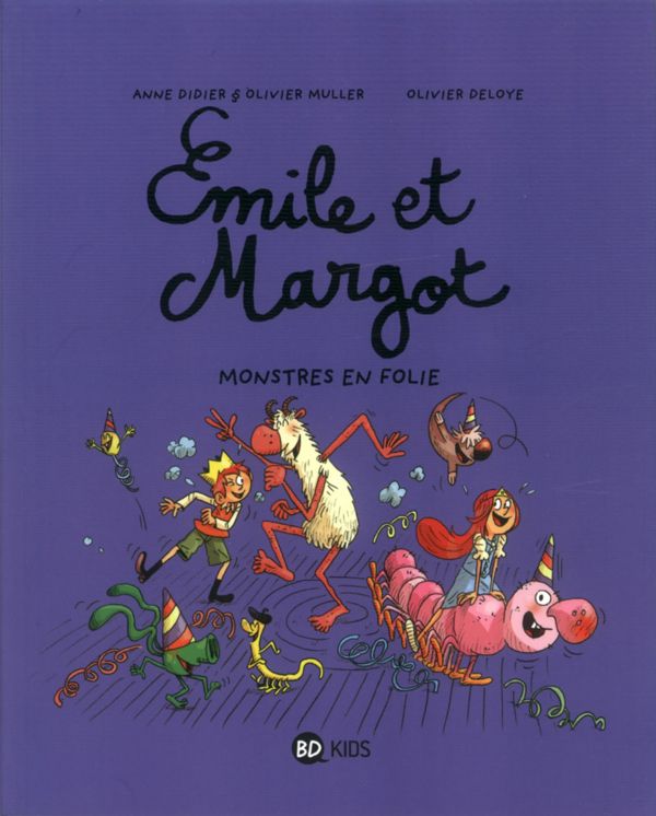 Emile et margot, tome 07 - monstres en folie !