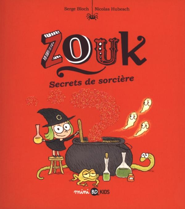 Zouk, tome 08 - secrets de sorciere