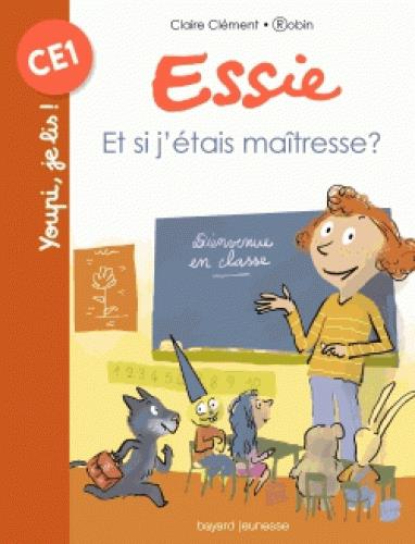 Essie - et si j'etais la maitresse ?