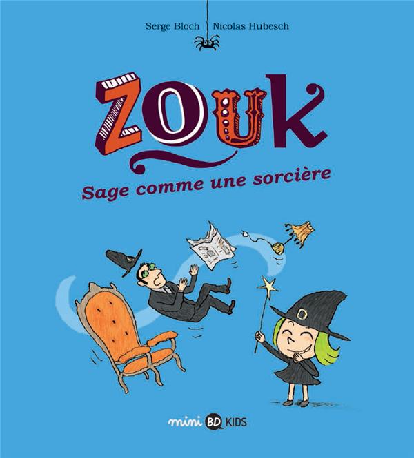 Zouk, tome 09 - sage comme une sorciere