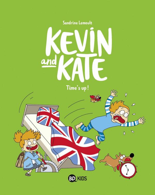 KEVIN AND KATE, TOME 02 - TIME'S UP !