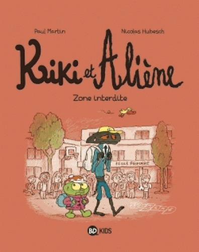 Kiki et aliene, tome 05 - zone interdite