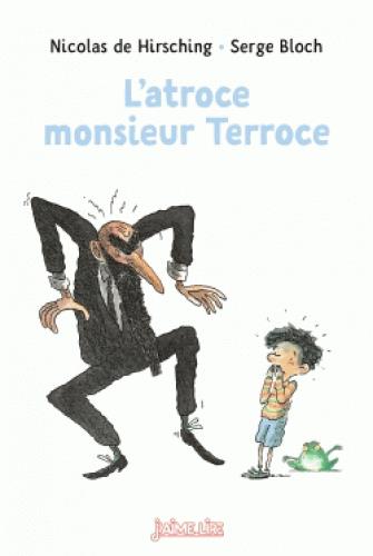 L'atroce monsieur terroce