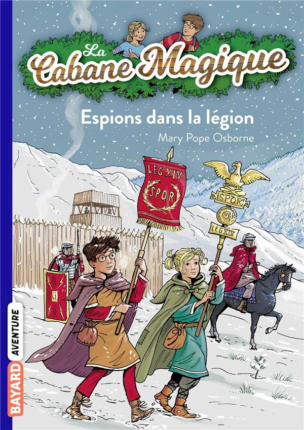 La cabane magique, tome 53 - espions dans la legion