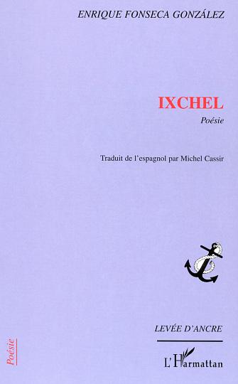 IXCHEL - POESIE