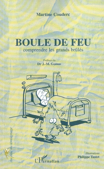 BOULE DE FEU - COMPRENDRE LES GRANDS BRULES