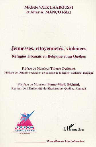 JEUNESSES CITOYENNETE VIOLENCES - REFUGIES ALBANAIS EN BELGIQUE ET AU QUEBEC