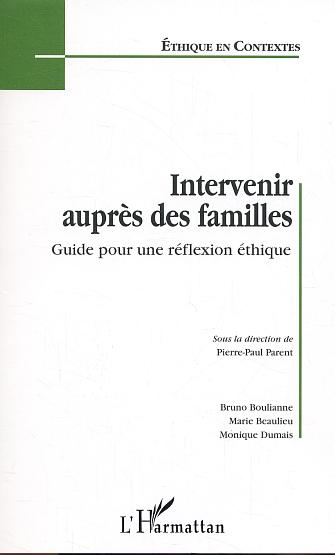 INTERVENIR AUPRES DES FAMILLES - GUIDE POUR UNE REFLEXION ETHIQUE