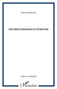 PSYCHOPATHOLOGIE ET ECRITURE