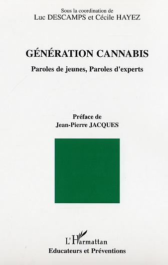 GENERATION CANNABIS - PAROLES DE JEUNES, PAROLES D'EXPERTS