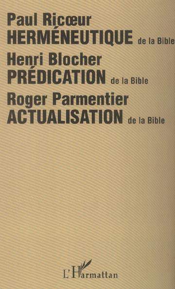 HERMENEUTIQUE DE LA BIBLE - ACTUALISATION DE LA BIBLE