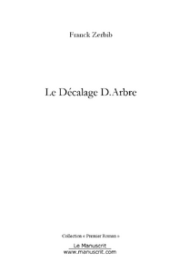 LE DECALAGE D. ARBRE