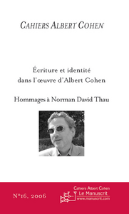 CAHIERS ALBERT COHEN N 16, 2006, HOMMAGE A NORMAN TAU