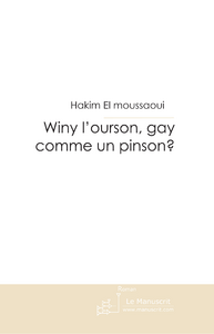 WINY L'OURSON, GAY COMME UN PINSON?