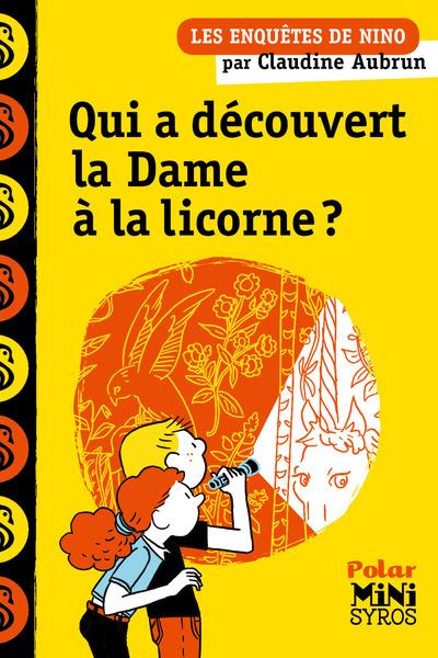 Qui a decouvert la dame a la licorne ?