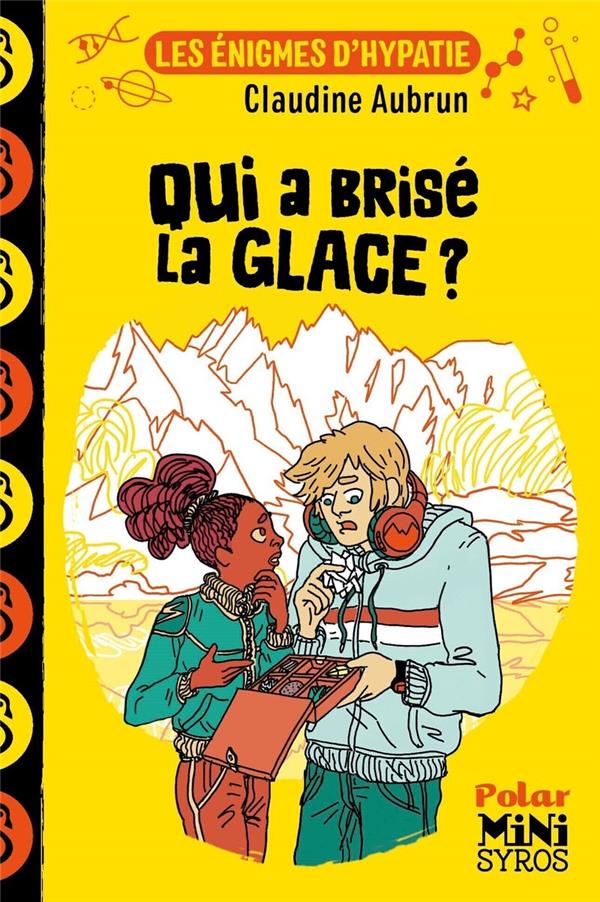 Les enigmes d'hypatie : qui a brise la glace ?