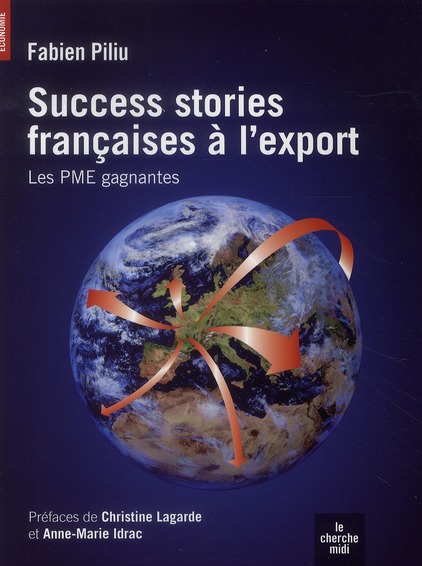 SUCCESS STORIES FRANCAISES A L'EXPORT - LES PME GAGNANTES