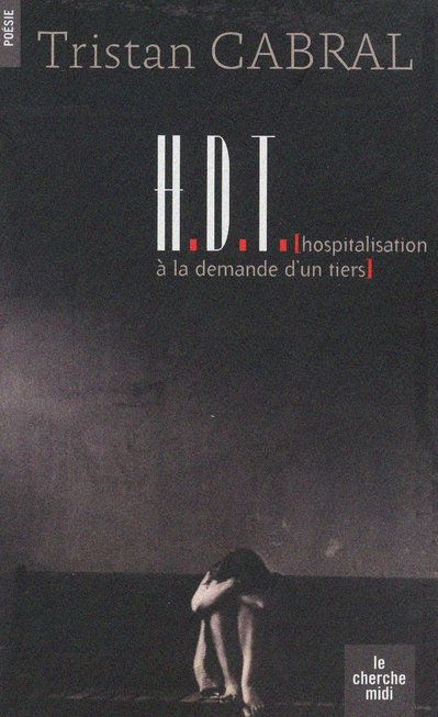 H.D.T. (HOSPITALISATION A LA DEMANDE D'UN TIERS)
