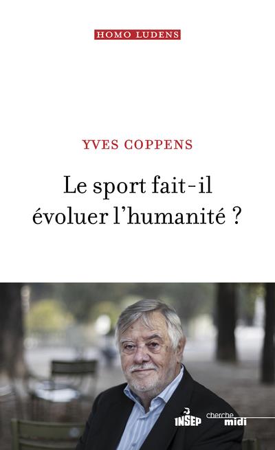 Le sport fait-il evoluer l'humanite ?