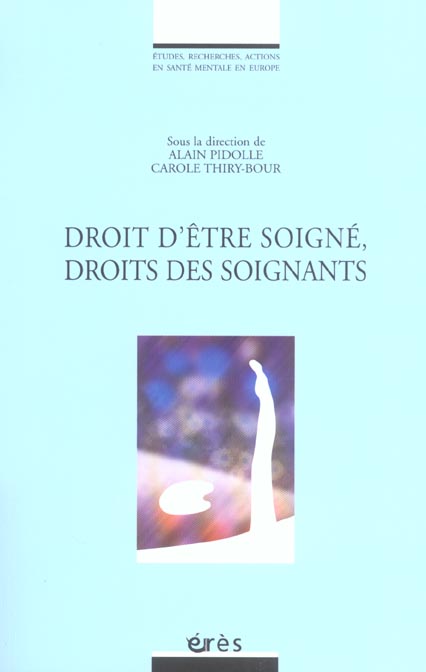 DROIT D'ETRE SOIGNE, DROITS DES SOIGNANTS