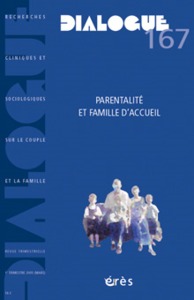 DIALOGUE 167 - PARENTALITE ET FAMILLE D'ACCEUIL