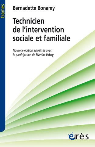 TECHNICIEN DE L'INTERVENTION SOCIALE ET FAMILIALE UN TRAVAILLEUR SOCIAL DE PROXIMITE