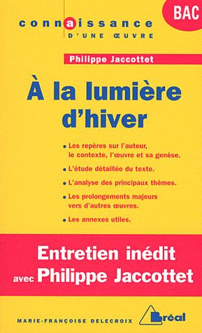 A LA LUMIERE D'HIVER - JACCOTTET - PROGRAMME TERMINALES 2013