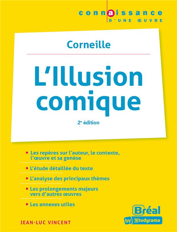 L'ILLUSION COMIQUE  CORNEILLE - 2E EDITION
