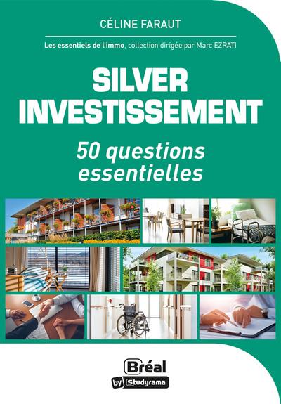 SILVER INVESTISSEMENT - 50 QUESTIONS ESSENTIELLES