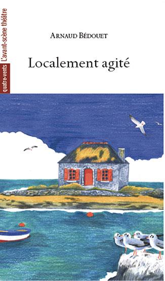 Localement agite