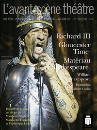 RICHARD III / GLOUCESTER TIME / MATERIAU SHAKEASPEARE