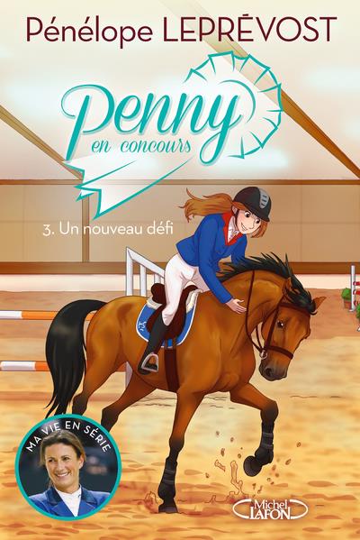 PENNY EN CONCOURS - TOME 3 UN NOUVEAU DEFI - VOL03