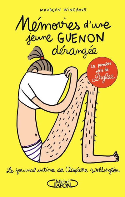 Le journal intime de cleopatre wellington - tome 1 memoires d'une jeune guenon derangee - vol01