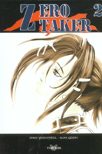 Zero Taker - Tome 2