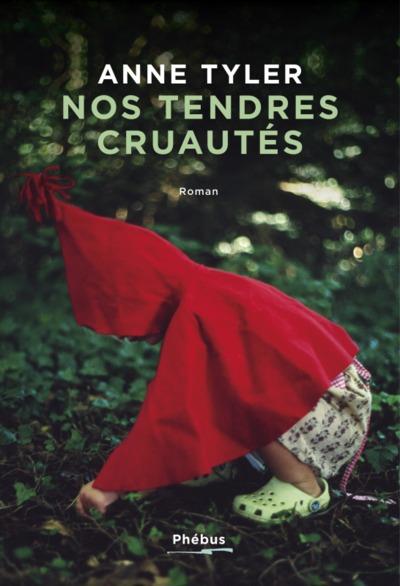 Nos tendres cruautes