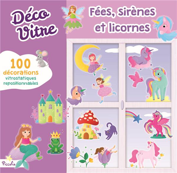 FEES, SIRENES ET LICORNES - DECO VITRE - 100 DECORATIONS VITROSTATIQUES REPOSITIONNABLES