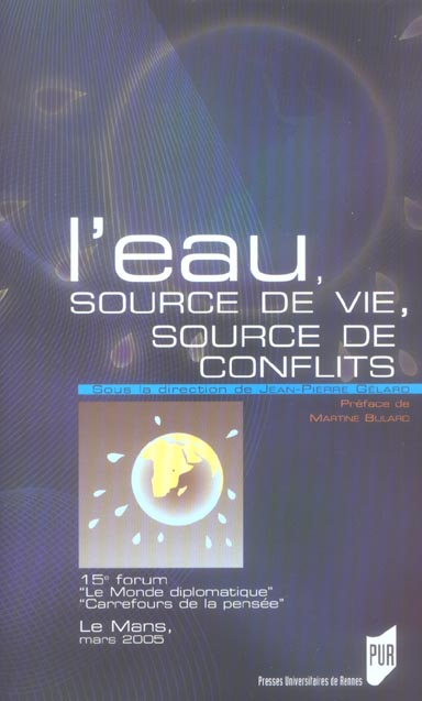 EAU SOURCE DE VIE SOURCE DE CONFLIS. 15E CARREFOUR DE LA PENSEE 2005