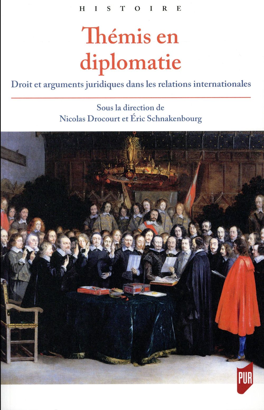 Themis en diplomatie - droit et arguments juridiques dans les relations internationales de l'antiqui