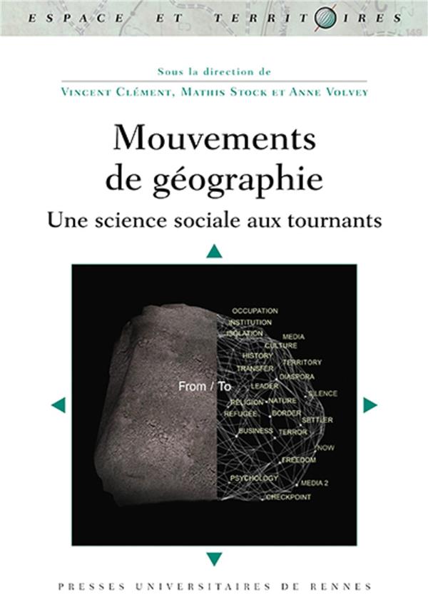 MOUVEMENTS DE GEOGRAPHIE - UNE SCIENCE SOCIALE AUX TOURNANTS