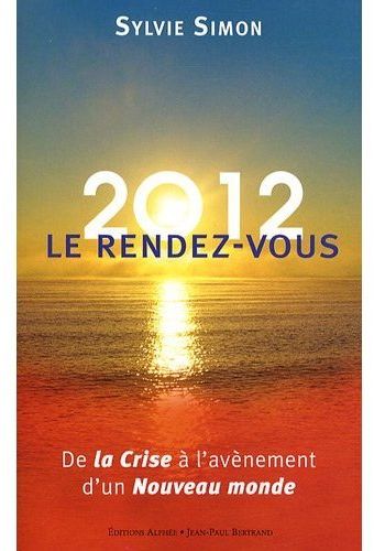 2012 LE RENDEZ VOUS DE LA CRISE A L'AVENEMENT D'UN NOUVEAU MONDE