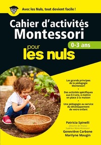 CAHIERS D'ACTIVITES MONTESSORI POUR LES NULS - 0-3 ANS
