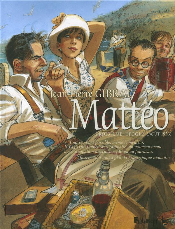 MATTEO - VOL03 - TROISIEME EPOQUE (AOUT 1936)