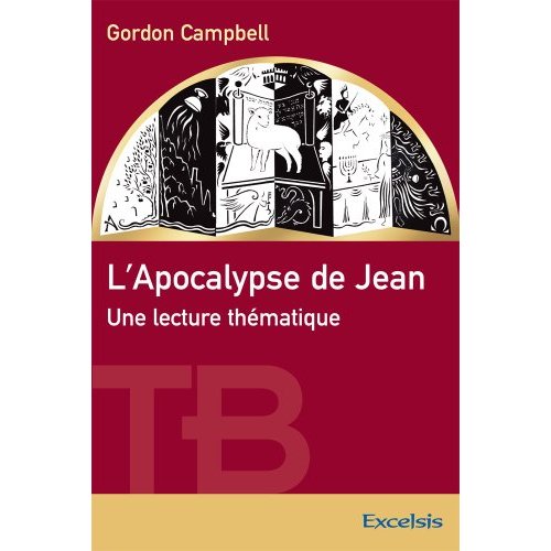 L APOCALYPSE DE JEAN. - UNE LECTURE THEMATIQUE