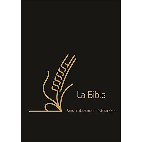 BIBLE DU SEMEUR 2015, NOIRE, CUIR, TRANCHE DOREE ROSEE