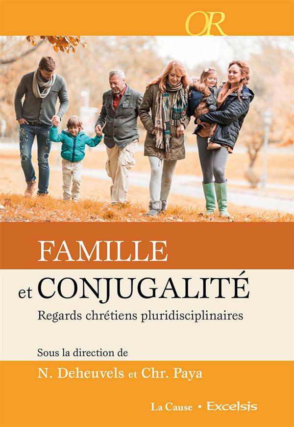 FAMILLE ET CONJUGALITE - REGARDS CHRETIENS PLURIDISCIPLINAIRES